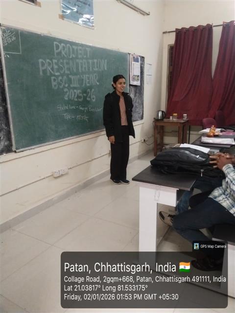 Govt. Chandulal Chandrakar Arts & Science College, Patan - प्रोजेक्ट प्रस्तुति दिनांक 02.01.2026 B. Sc.-3 Year